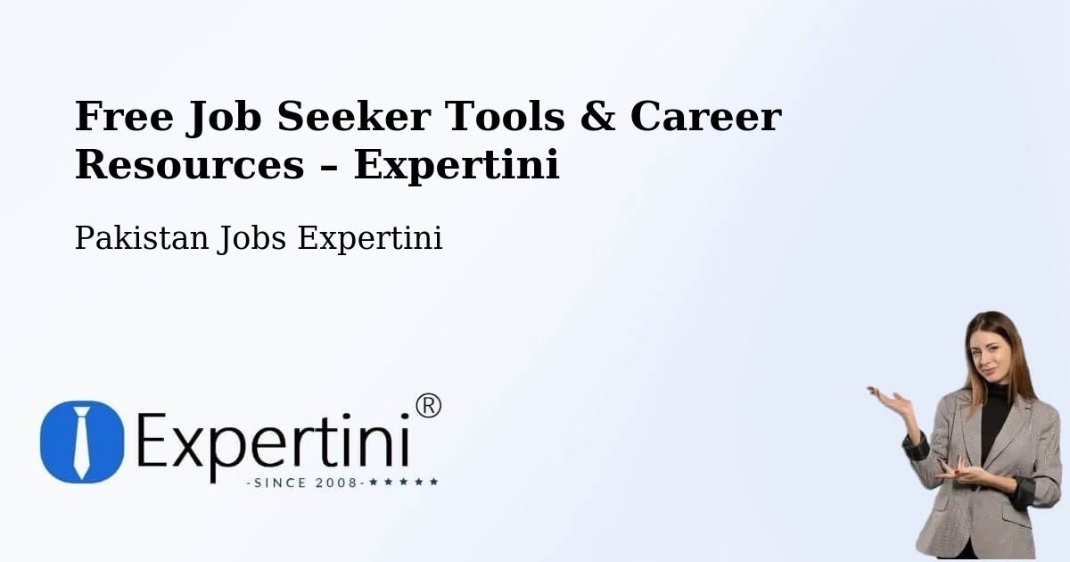 Free Job Seeker Tools & Career Resources – Pattoki - Pattoki, Pakistan Jobs Expertini