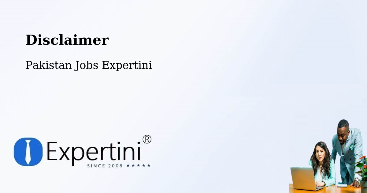Disclaimer – Pattoki - Pakistan Jobs Expertini