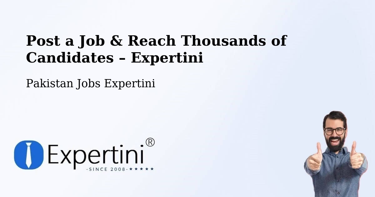 Post a Job in Pattoki – Hire the Right Talent - Pattoki, Pakistan Jobs Expertini
